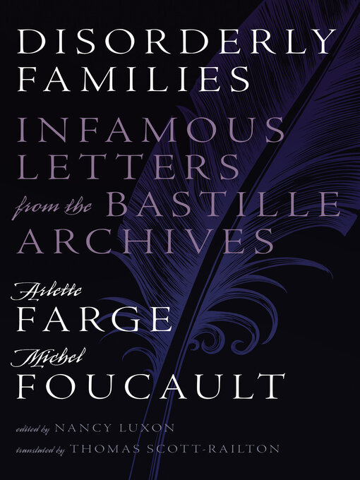 Title details for Disorderly Families: Infamous Letters from the Bastille Archives by Arlette Farge - Available